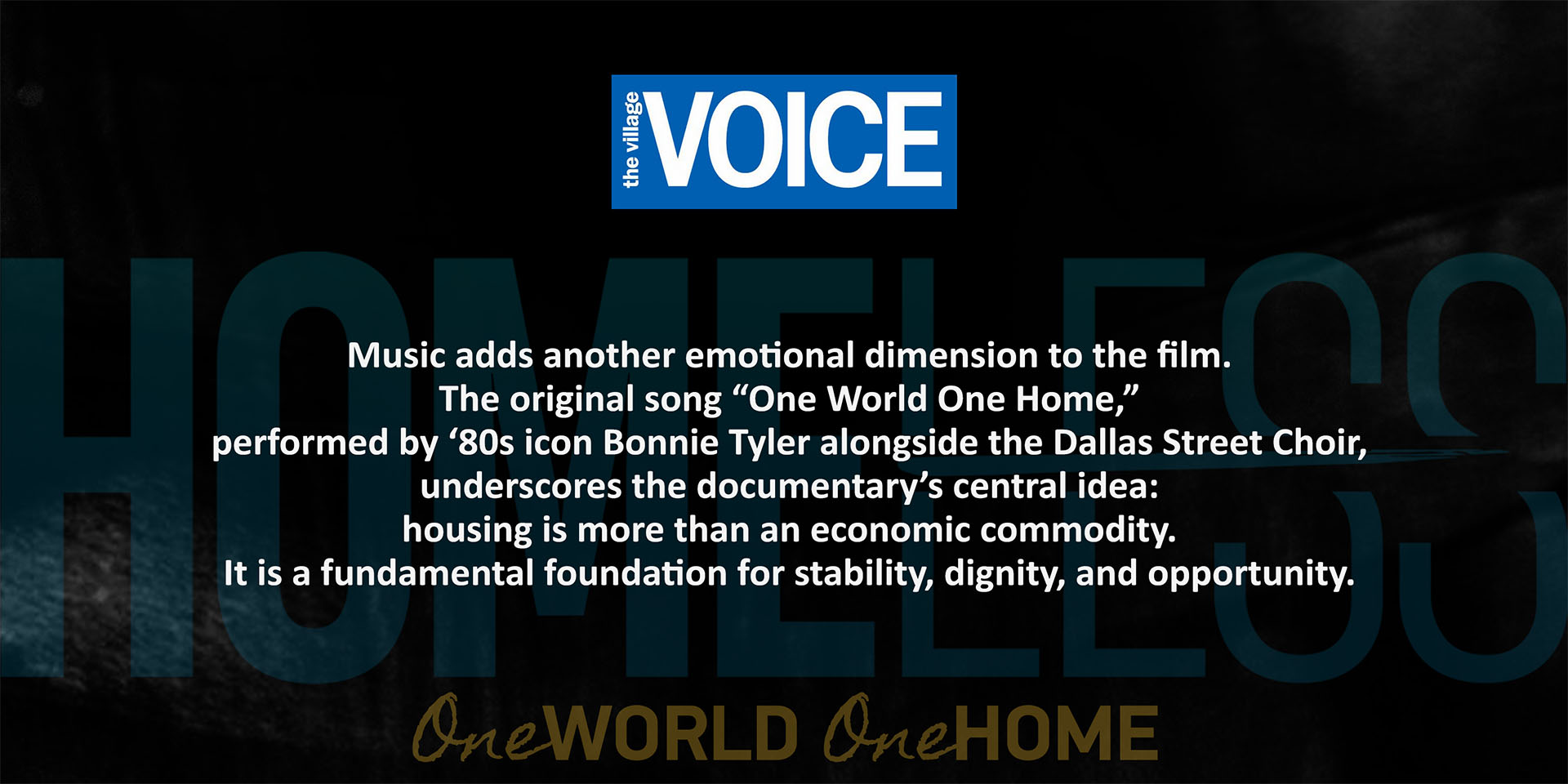 quote about the song One World One Home performed by Bonnie Tyler, from the documentary Homeless by Valerio Zanoli
